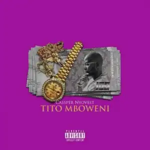 Cassper Nyovest - Tito Mboweni (New Song)
